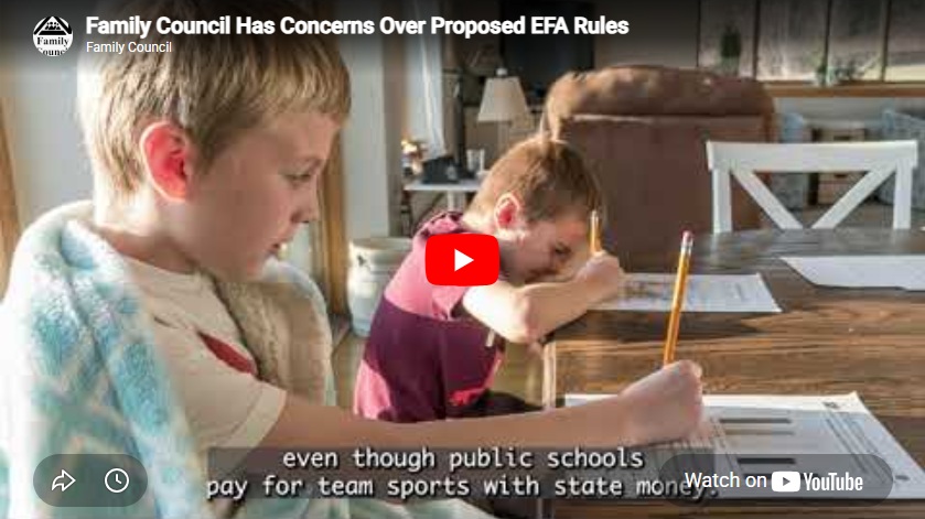 Family Council Has Concerns Over Proposed EFA Rules